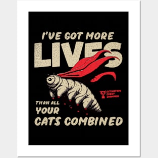 I've More Lives Than All Your Cats Posters and Art